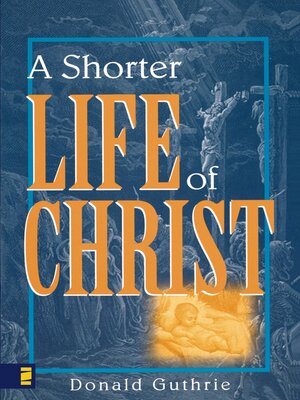 cover image of A Shorter Life of Christ